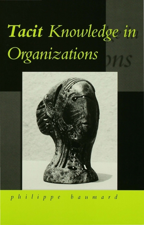 Cover image for book Tacit Knowledge in Organizations