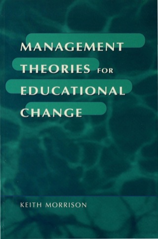 Management Theories for Educational Change