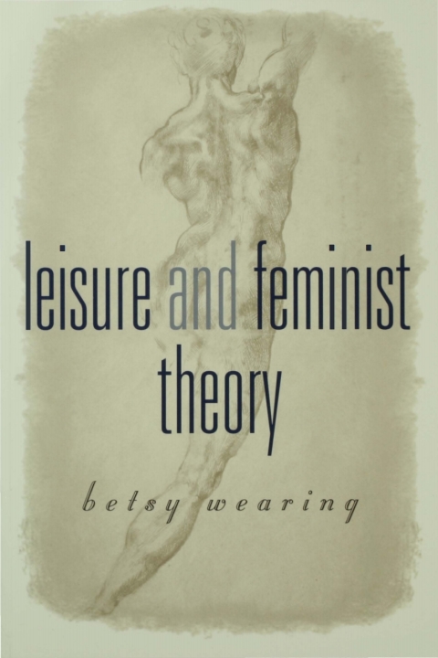 Cover image for book Leisure and Feminist Theory
