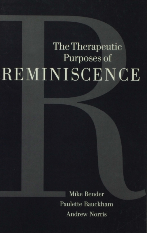 Cover image for book The Therapeutic Purposes of Reminiscence