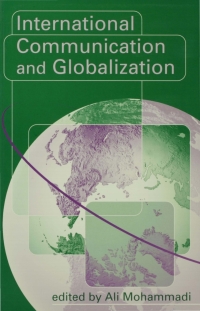 Cover image: International Communication and Globalization 1st edition 9780761955535