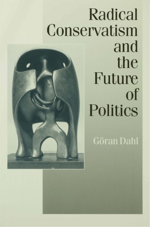 Cover image for book Radical Conservatism and the Future of Politics