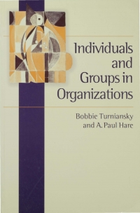 Cover image: Individuals and Groups in Organizations 1st edition 9780761957201