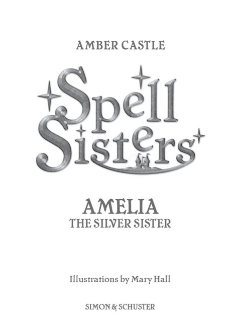 Cover image for book Spell Sisters: Amelia the Silver Sister
