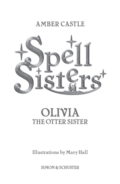Cover image for book Spell Sisters: Olivia the Otter Sister