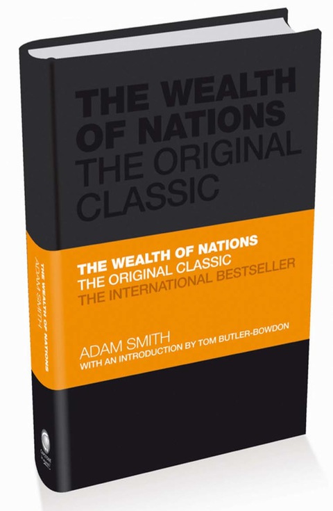 Cover image for book The Wealth of Nations: The Economics Classic - A selected edition for the contemporary reader