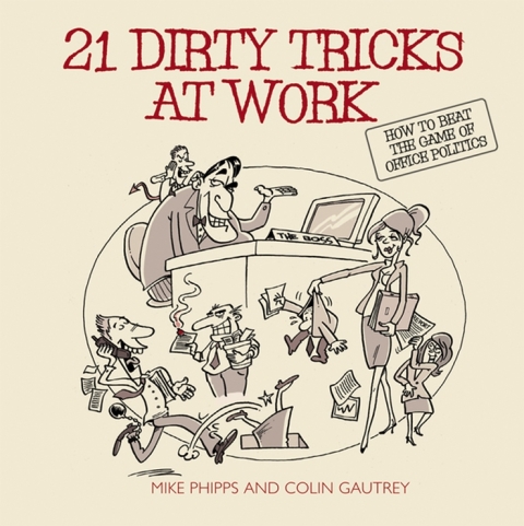 Cover image for book 21 Dirty Tricks at Work