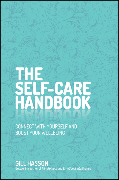 Cover image for book The Self-Care Handbook: Connect with Yourself and Boost Your Wellbeing