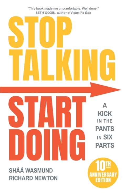 Cover image for book Stop Talking, Start Doing: A Kick in the Pants in Six Parts