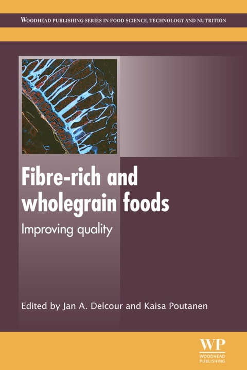 Cover image for book Fibre-Rich and Wholegrain Foods: Improving Quality