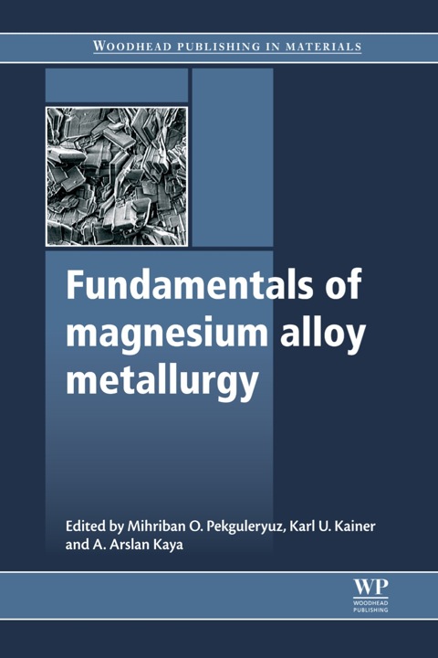 Cover image for book Fundamentals of Magnesium Alloy Metallurgy