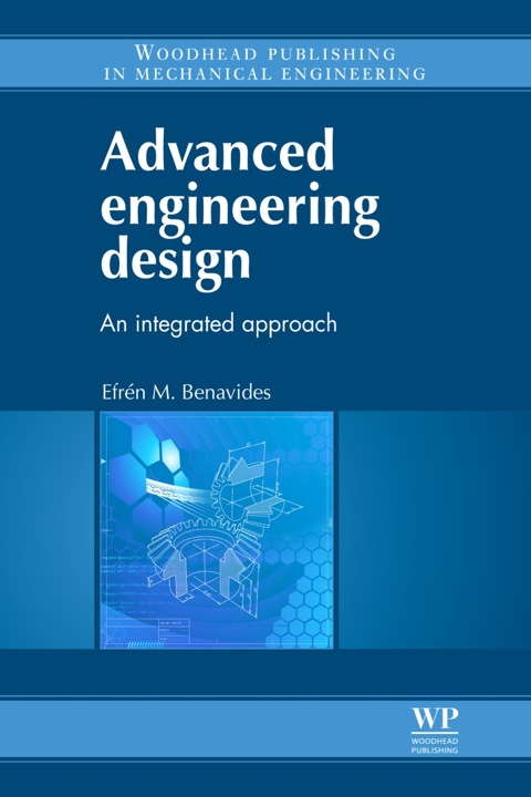 Cover image for book Advanced Engineering Design: An Integrated Approach