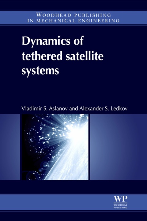 Cover image for book Dynamics of Tethered Satellite Systems