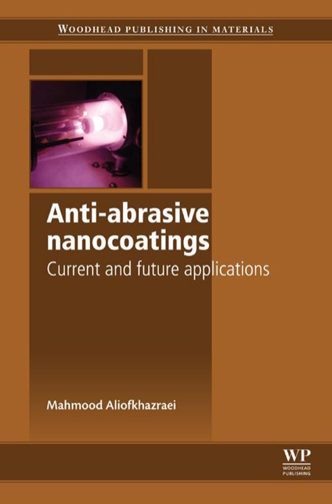 Cover image for book Anti-Abrasive Nanocoatings: Current and Future Applications