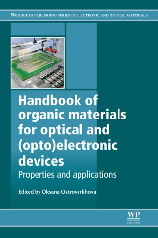Handbook of Organic Materials for Optical and (Opto)Electronic Devices: Properties and Applications