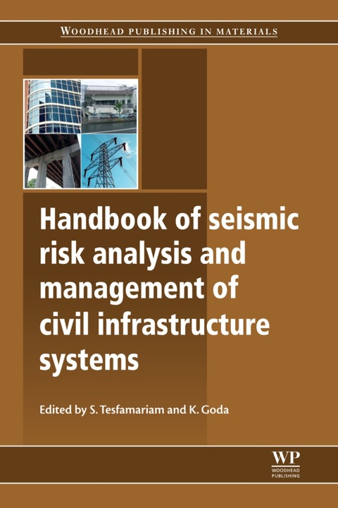 Cover image for book Handbook of Seismic Risk Analysis and Management of Civil Infrastructure Systems