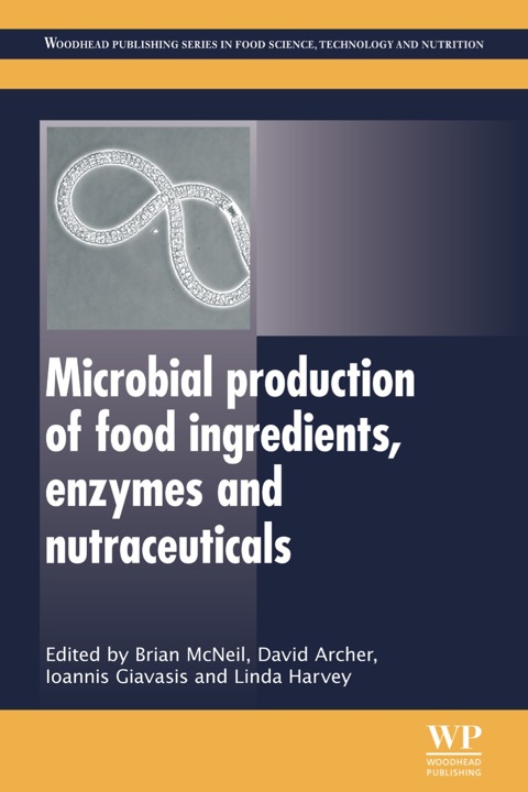Cover image for book Microbial Production of Food Ingredients, Enzymes and Nutraceuticals