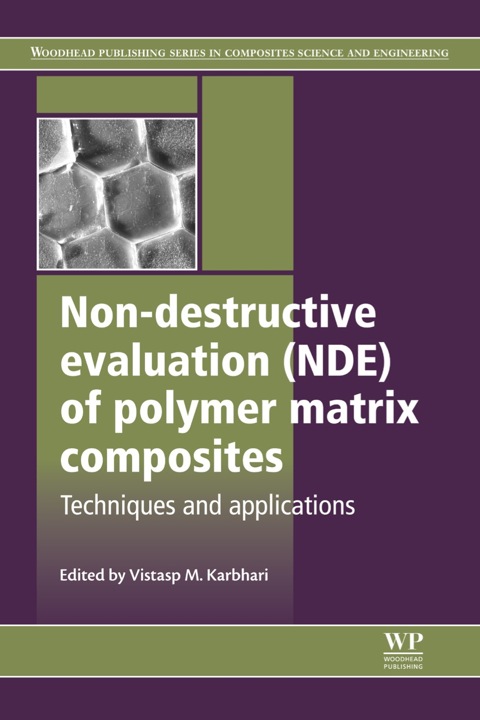 Cover image for book Non-Destructive Evaluation (NDE) of Polymer Matrix Composites