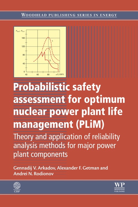 Cover image for book Probabilistic Safety Assessment for Optimum Nuclear Power Plant Life Management (PLiM): Theory and Application of Reliability Analysis Methods for Major Power Plant Components