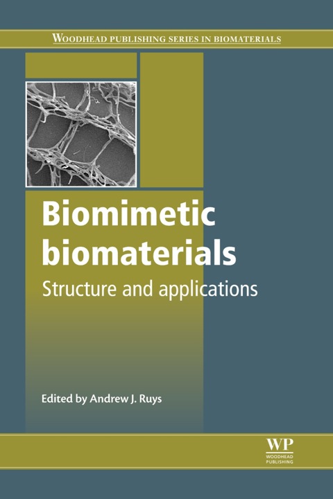 Cover image for book Biomimetic Biomaterials: Structure and Applications