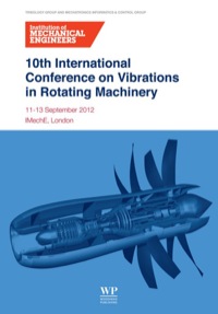 Titelbild: 10th International Conference on Vibrations in Rotating Machinery: 11-13 September 2012, Imeche London, Uk 1st edition 9780857094520