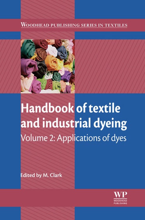 Cover image for book Handbook of Textile and Industrial Dyeing: Applications Of Dyes