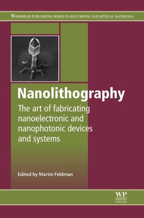 Cover image for book Nanolithography: The Art of Fabricating Nanoelectronic and Nanophotonic Devices and Systems