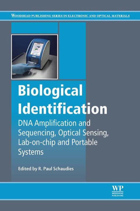 Cover image for book Biological Identification: DNA Amplification and Sequencing, Optical Sensing, Lab-On-Chip and Portable Systems