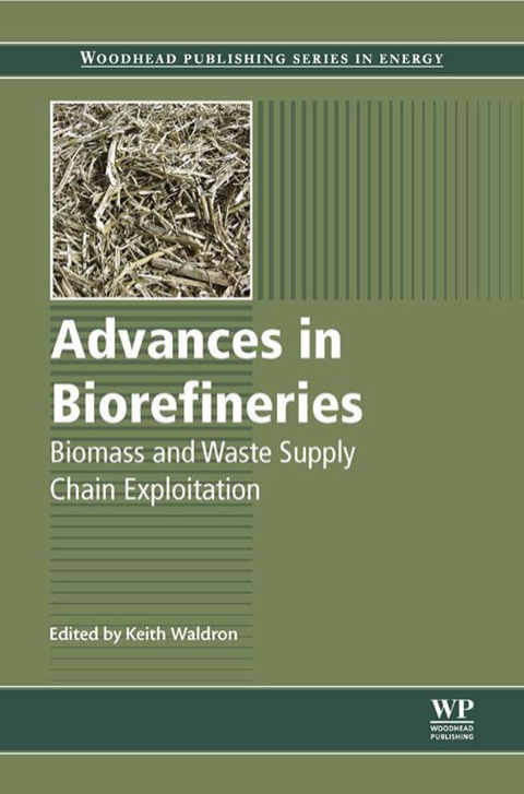 Cover image for book Advances in Biorefineries: Biomass and Waste Supply Chain Exploitation