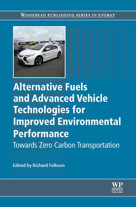 Cover image for book Alternative Fuels and Advanced Vehicle Technologies for Improved Environmental Performance: Towards Zero Carbon Transportation