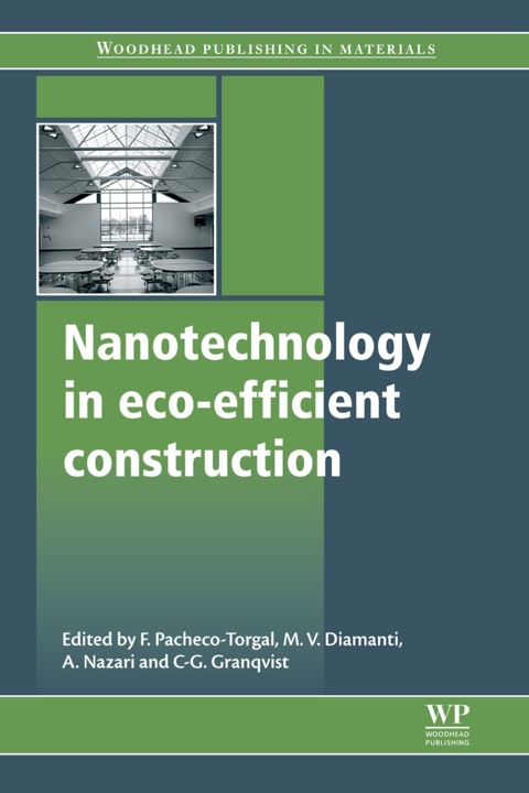 Cover image for book Nanotechnology in Eco-Efficient Construction: Materials, Processes and Applications