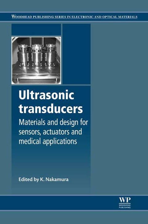 Cover image for book Ultrasonic Transducers: Materials And Design For Sensors, Actuators And Medical Applications