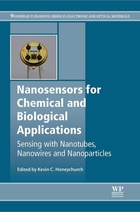 Cover image for book Nanosensors for Chemical and Biological Applications: Sensing with Nanotubes, Nanowires and Nanoparticles