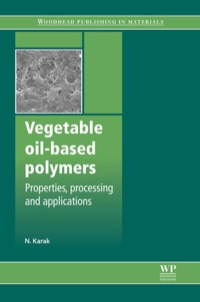 Cover image: Vegetable Oil-Based Polymers: Properties, Processing And Applications 9780857097101