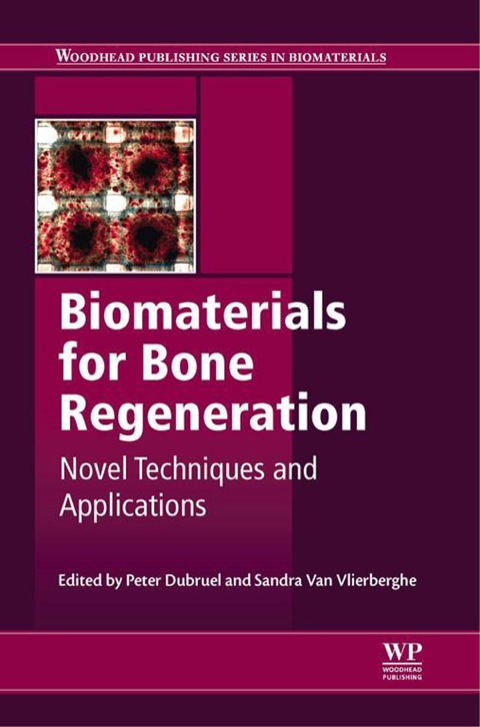 Cover image for book Biomaterials for Bone Regeneration: Novel Techniques and Applications