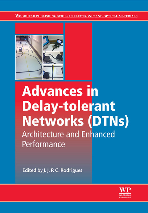 Cover image for book Advances in Delay-tolerant Networks (DTNs): Architecture and Enhanced Performance