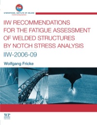 Cover image: IIW Recommendations for the Fatigue Assessment of Welded Structures By Notch Stress Analysis: IIW-2006-09 9780857098559