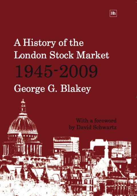 Cover image for book A History of the London Stock Market 1945-2009
