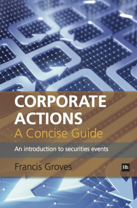 Cover image for book Corporate Actions - A Concise Guide