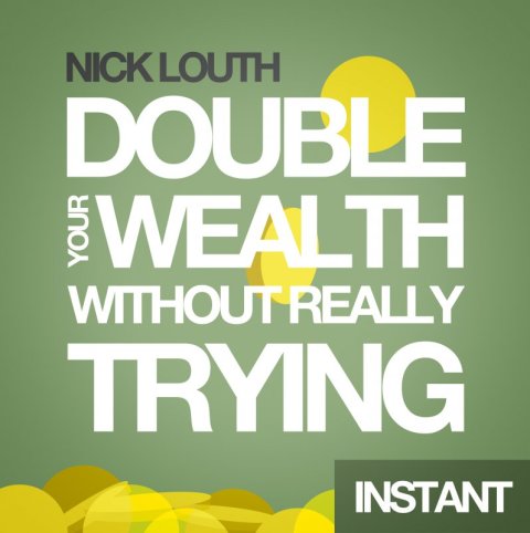Cover image for book How to Double your Wealth Every 10 Years (Without Really Trying)