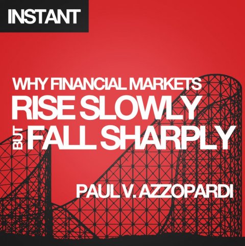 Cover image for book Why Financial Markets Rise Slowly but Fall Sharply