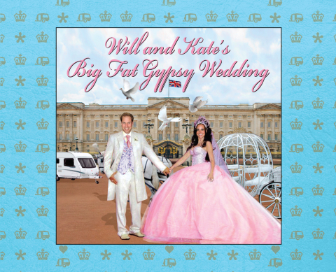Cover image for book Will and Kate's Big Fat Gypsy Wedding