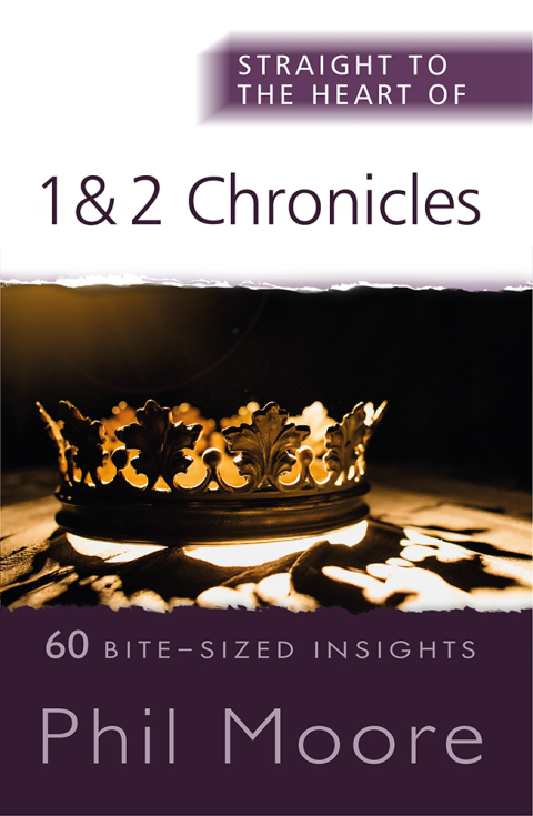 Cover image for book Straight to the Heart of 1 and 2 Chronicles