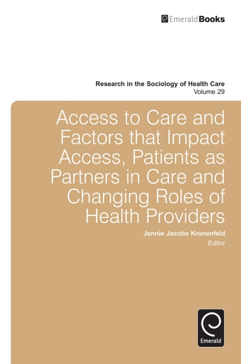 Cover image for book Access To Care and Factors That Impact Access, Patients as Partners In Care and Changing Roles of Health Providers