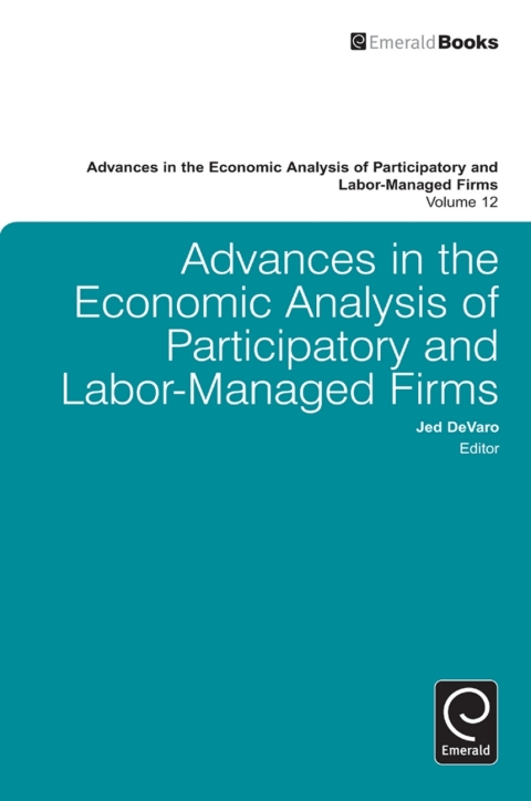Cover image for book Advances in the Economic Analysis of Participatory and Labor-Managed Firms