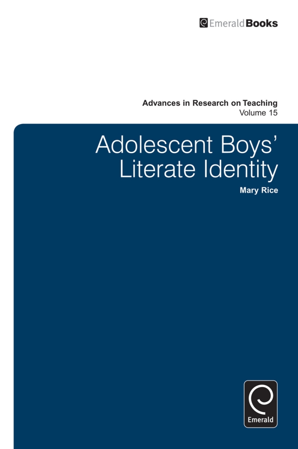 Adolescent Boyâ??s Literate Identity (eBook) - Mary Rice