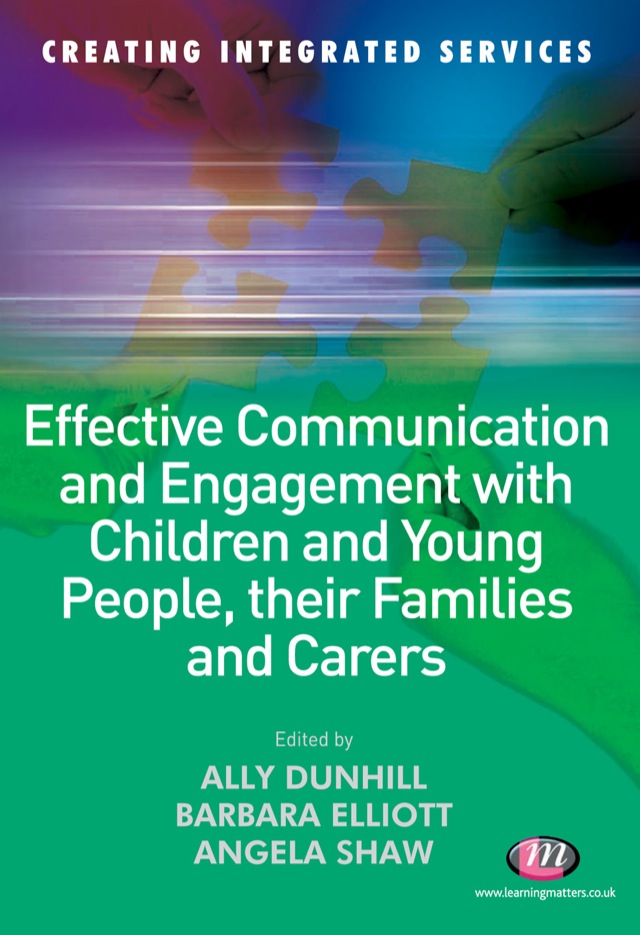 Effective Communication and Engagement With Children and Young People Their Families and Carers