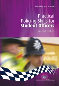 Cover image: Practical Policing Skills for Student Officers 2nd edition 9781846410529