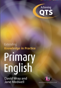 Cover image: Primary English: Extending Knowledge in Practice 1st edition 9781844451043
