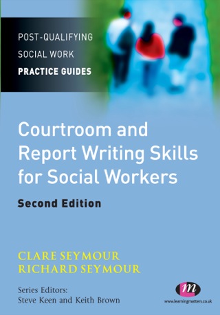Courtroom and Report Writing Skills for Social Workers